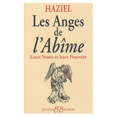 Les Anges de l'Abîme. Leurs Noms et leurs Pouvoirs - HAZIEL