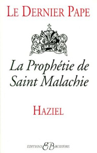 LE DERNIER PAPE. La prophétie de Saint Malachie