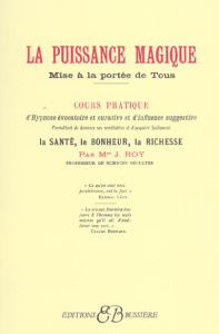 La puissance magique mise à portée de tous - Roy J