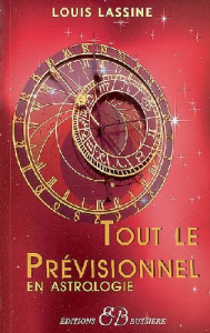 Tout le prévisionnel en astrologie - Lassine Louis