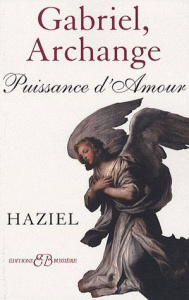 Gabriel, Archange. Puissance d'Amour - HAZIEL