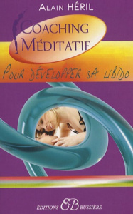 Pour développer sa libido - Héril Alain