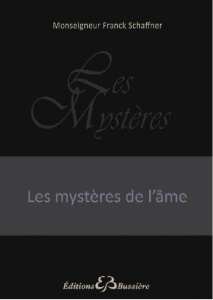 Les Mystères de l'Ame - Schaffner Franck-William,Grenier Michel, Tarade Gu