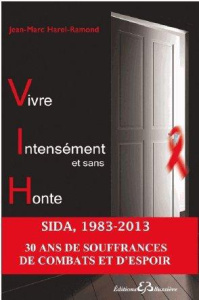 Vivre Intensément et sans Honte - Harel-Ramond Jean-Marc