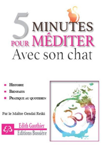 5 minutes pour méditer avec son chat. Et retrouver son enfant intérieur - Gauthier Edith