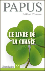 Le livre de la chance - Encausse Gérard