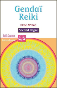 Reiki, Gendaï Reiki Fudo Myo O Ho - Gauthier Edith
