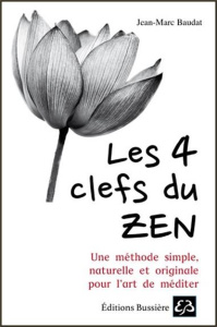 Les 4 clefs du Zen - Baudat Jean-marc
