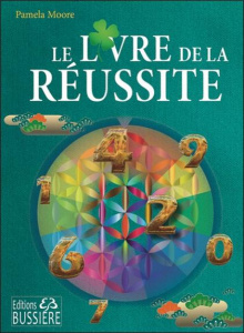 Le livre de la réussite - Moore Pamela