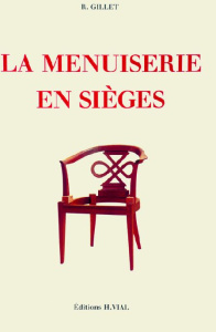 La menuiserie en siège - Gillet R