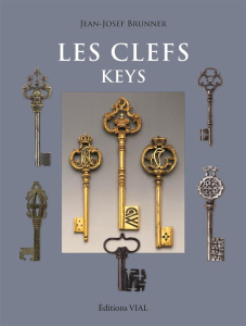 Les clefs. Edition bilingue français-anglais - Brunner Jean-Josef ; Thomas Ruth