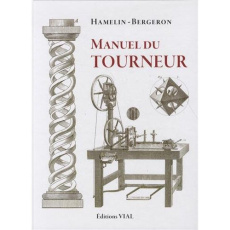 Manuel du tourneur - BERGERON LOUIS-ELOI
