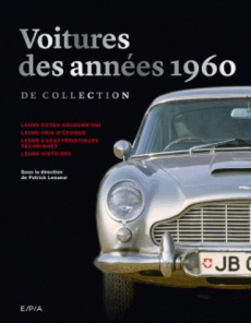 Voitures des années 1960 de collection - Lesueur Patrick