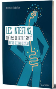 Les intestins, maîtres de notre santé - Mérien Désiré