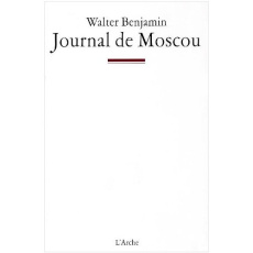 Journal de Moscou - Benjamin Walter ; Scholem Gershom ; Poirier Jean-F