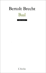 Baal - Brecht Bertolt