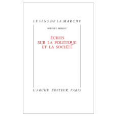 Ecrits sur la politique et la société - Brecht Bertolt ; Dehem Paul ; Ivernel Philippe