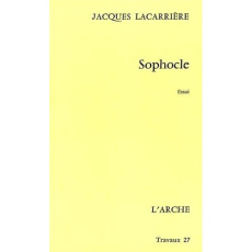 Sophocle - Lacarrière Jacques