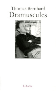 Dramuscules - Bernhard Thomas ; Porcell Claude