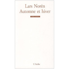 Automne et hiver - Norén Lars ; Jacopin Jean-Louis ; Nygren Per ; La