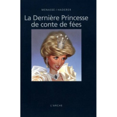 La dernière princesse de conte de fées - Menassé Vittorio