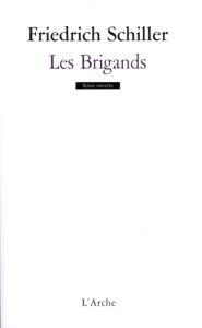 Les Brigands - Schiller Friedrich von ; Fort Sylvain