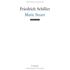 Marie Stuart - Schiller Friedrich von ; Fort Sylvain
