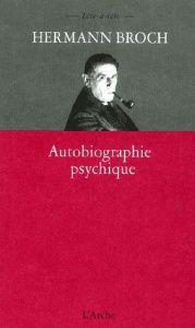 Autobiographie psychique - Broch Hermann