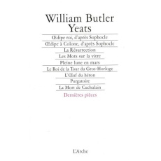 Dernières pièces - Yeats William Butler