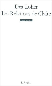 Les relations de Claire - Loher Dea ; Muhleisen Laurent