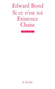 Si ce n'est toi ; Existence ; Chaise - Bond Edward ; Vittoz Michel