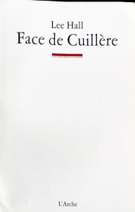 Face de cuillère - Hall Lee