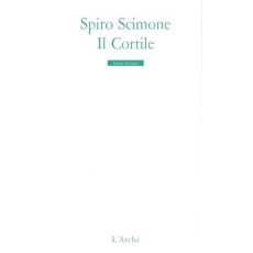 Il Cortile - Scimone Spiro ; Manganaro Jean-Paul