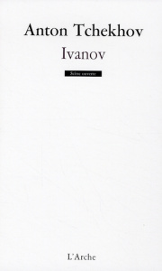Ivanov - Tchekhov Anton ; Ant Vladimir ; Adrien Philippe