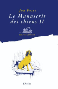 Le manuscrit des chiens II - Fosse Jon
