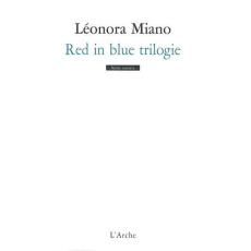 Red in blue trilogie. Inclut Révélation ; Sacrifices ; Tombeau - Miano Léonora