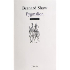 Pygmalion - Shaw George Bernard ; Laporte Stéphane