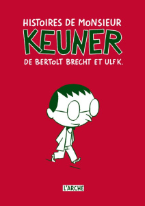 Histoires de monsieur Keuner - Brecht Bertolt ; K. Ulf ; Rach Rudolf ; Stavaux Cl