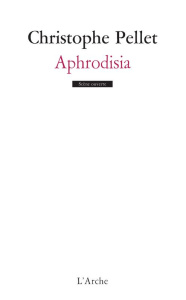 Aphrodisia - Pellet Christophe