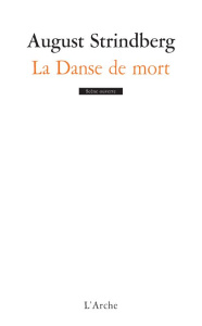 La danse de mort - Strindberg August ; Jolivet Alfred ; Perros George