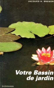 Votre bassin de jardin avec des poissons rouges - Brenor Jacques-H