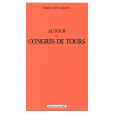 Autour du Congrès de Tours - Souvarine Boris