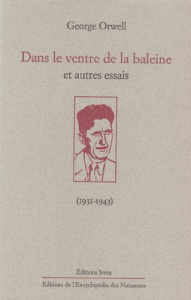 Dans le ventre de la baleine et autres essais (1931-1943) - Orwell George ; Krief Anne ; Pétris Michel ; Sempr