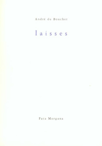 Laisses - Du Bouchet André