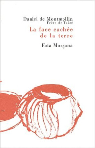 La face cachée de la terre - Montmollin Daniel de