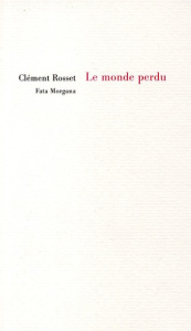 Le monde perdu - Rosset Clément