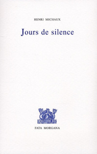 Jours de silence - Michaux Henri