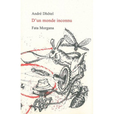 D'un monde inconnu - Dhôtel André