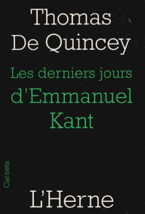 Les derniers jours d'Emmanuel Kant - Quincey Thomas de ; Schowb Marcel ; L'Yvonnet Fran
