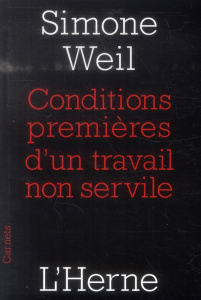 Condition première d'un travail non servile - Weil Simone
